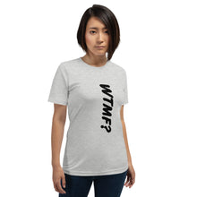 Load image into Gallery viewer, WTMF? Vertical Unisex Tee (Black Print)