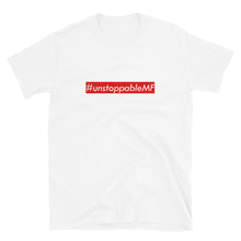 Load image into Gallery viewer, #unstoppableMF Unisex Tee (White Print/Red Box)