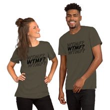 Load image into Gallery viewer, WTMF? Unisex Tee (Black Print)