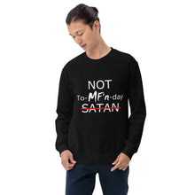 Load image into Gallery viewer, NOT To-MF'n-day Unisex Sweatshirt (White Print)