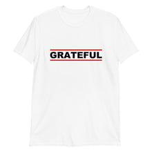 Load image into Gallery viewer, GRATEFUL Unisex Tee (Black Print)