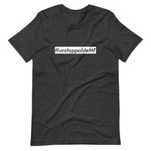 Load image into Gallery viewer, #unstoppableMF Unisex Tee (Black Print/White Box)
