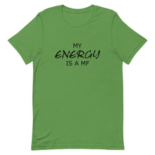 Load image into Gallery viewer, My ENERGY/MF Unisex Tee (Black Print)