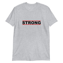 Load image into Gallery viewer, STRONG Unisex Tee (Black Print)