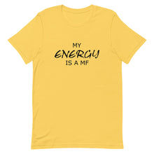 Load image into Gallery viewer, My ENERGY/MF Unisex Tee (Black Print)