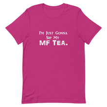 Load image into Gallery viewer, Sip My MF Tea Unisex Tee (White Print)