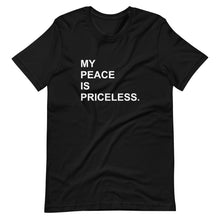 Load image into Gallery viewer, MY PEACE Unisex Tee (White Print)