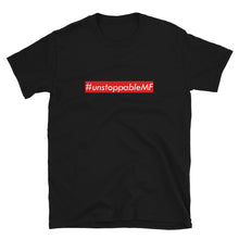 Load image into Gallery viewer, #unstoppableMF Unisex Tee (White Print/Red Box)