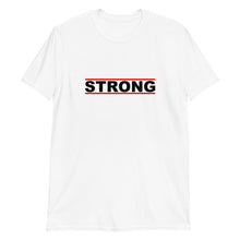 Load image into Gallery viewer, STRONG Unisex Tee (Black Print)