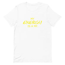 Load image into Gallery viewer, MY ENERGY/MF Unisex Tee (Gold Print)