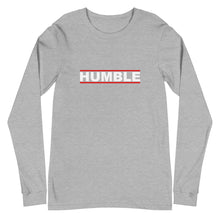 Load image into Gallery viewer, HUMBLE Unisex Long Sleeve Tee (White Print)