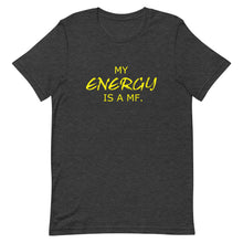 Load image into Gallery viewer, MY ENERGY/MF Unisex Tee (Gold Print)