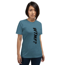Load image into Gallery viewer, WTMF? Vertical Unisex Tee (Black Print)