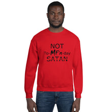 Load image into Gallery viewer, NOT To-MF'n-day Unisex Sweatshirt (Black Print)