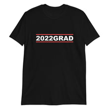 Load image into Gallery viewer, 2022 GRAD Unisex Tee (White Print)