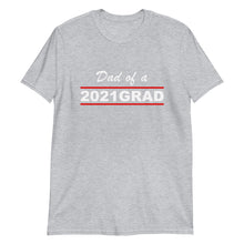Load image into Gallery viewer, 2021 GRAD "Dad" Unisex Tee (White Print)