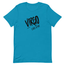 Load image into Gallery viewer, VIRGO LIKE A MF Unisex Tee (Black Print)