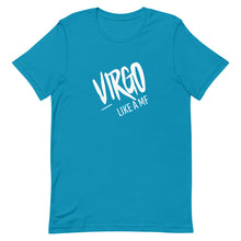 Load image into Gallery viewer, VIRGO LIKE A MF Unisex Tee (White Print)