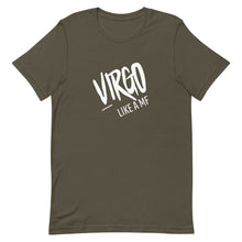 Load image into Gallery viewer, VIRGO LIKE A MF Unisex Tee (White Print)