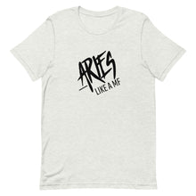 Load image into Gallery viewer, ARIES LIKE A MF Unisex Tee (Black Print)