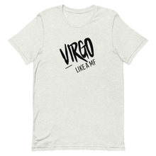 Load image into Gallery viewer, VIRGO LIKE A MF Unisex Tee (Black Print)