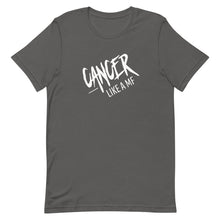 Load image into Gallery viewer, CANCER LIKE A MF Unisex Tee (White Print)