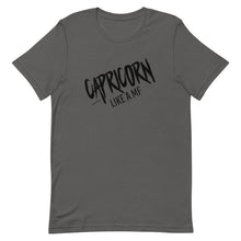 Load image into Gallery viewer, CAPRICORN LIKE A MF Unisex Tee (Black Print)