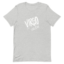 Load image into Gallery viewer, VIRGO LIKE A MF Unisex Tee (White Print)