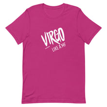 Load image into Gallery viewer, VIRGO LIKE A MF Unisex Tee (White Print)