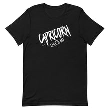 Load image into Gallery viewer, CAPRICORN LIKE A MF Unisex Tee (White Print)