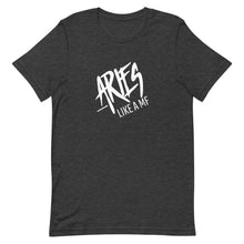 Load image into Gallery viewer, ARIES LIKE A MF Unisex Tee (White Print)