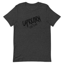 Load image into Gallery viewer, CAPRICORN LIKE A MF Unisex Tee (Black Print)