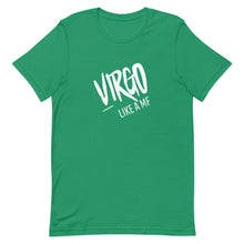 Load image into Gallery viewer, VIRGO LIKE A MF Unisex Tee (White Print)