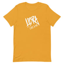 Load image into Gallery viewer, LIBRA LIKE A MF Unisex Tee (White Print)