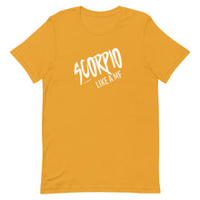 Load image into Gallery viewer, SCORPIO LIKE A MF Unisex Tee (White Print)