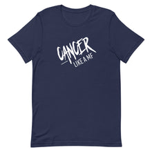 Load image into Gallery viewer, CANCER LIKE A MF Unisex Tee (White Print)