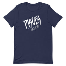 Load image into Gallery viewer, PISCES LIKE A MF Unisex Tee (White Print)