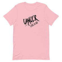 Load image into Gallery viewer, CANCER LIKE A MF Unisex Tee (Black Print)
