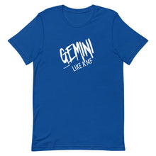 Load image into Gallery viewer, GEMINI LIKE A MF Unisex Tee (White Print)