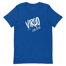 Load image into Gallery viewer, VIRGO LIKE A MF Unisex Tee (White Print)