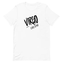 Load image into Gallery viewer, VIRGO LIKE A MF Unisex Tee (Black Print)