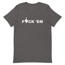 Load image into Gallery viewer, F 'EM Unisex Tee (White Print)
