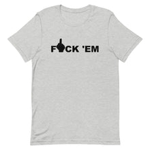 Load image into Gallery viewer, F 'EM Unisex Tee (Black Print)
