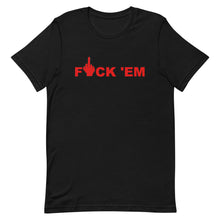 Load image into Gallery viewer, F 'EM Unisex Tee (Red Print)