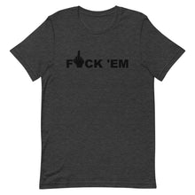 Load image into Gallery viewer, F 'EM Unisex Tee (Black Print)