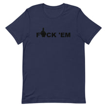Load image into Gallery viewer, F 'EM Unisex Tee (Black Print)