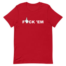 Load image into Gallery viewer, F 'EM Unisex Tee (White Print)