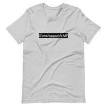 Load image into Gallery viewer, #unstoppableMF Unisex Tee (White Print/Black Box)
