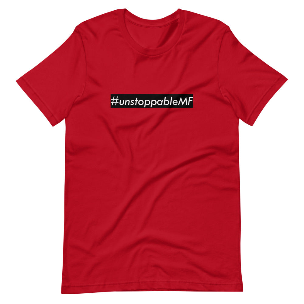 #unstoppableMF Unisex Tee (White Print/Black Box)