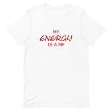 Load image into Gallery viewer, MY ENERGY/MF Unisex Tee (Red Print)
